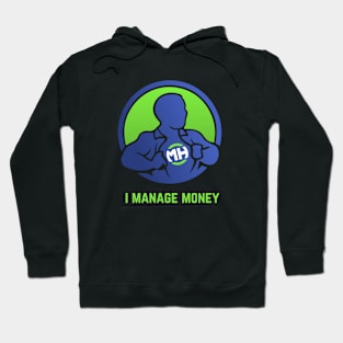 Front: I Manage Money Back: Husband of the Year Hoodie